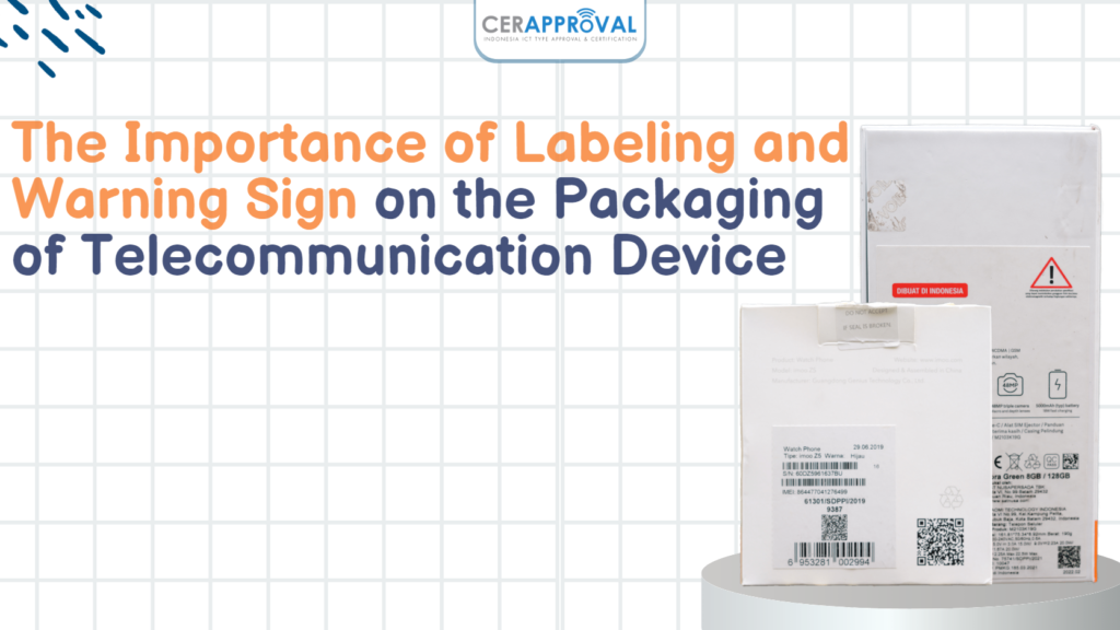 Labeling and Warning Sign on the Packaging of Telecommunication Device