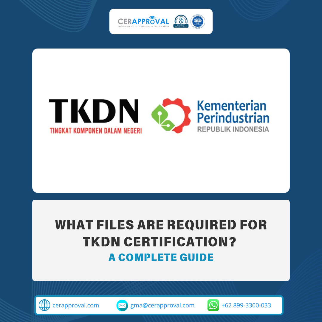 What Files Are Required for TKDN Certification? A Complete Guide