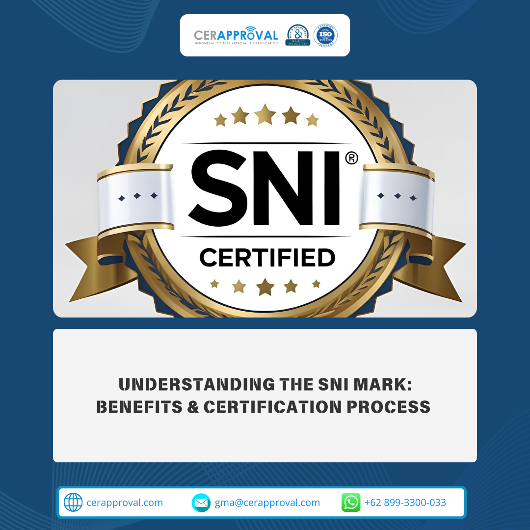Understanding the SNI Mark: Benefits & Certification Process