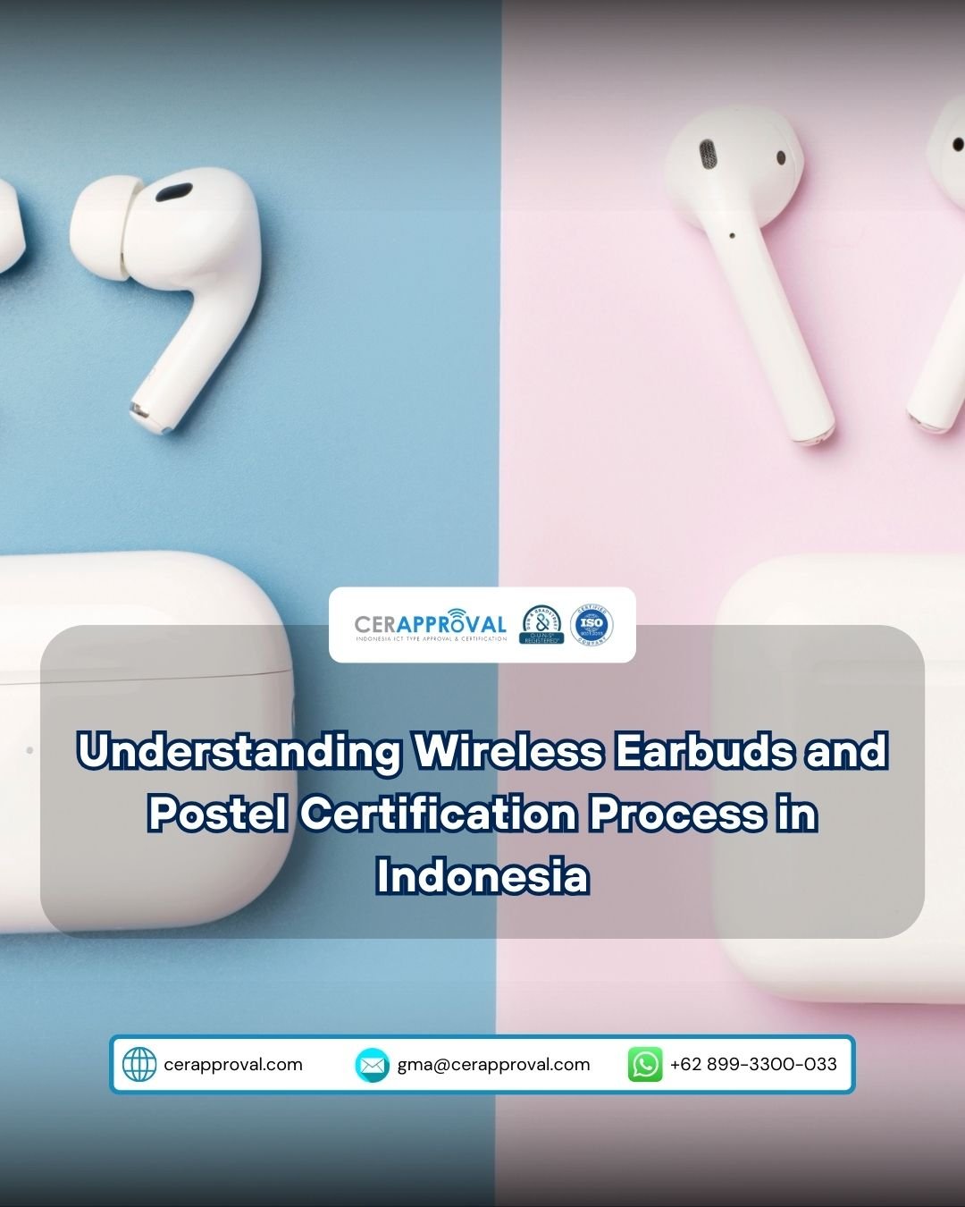 Understanding Wireless Earbuds and Postel Certification Process in Indonesia